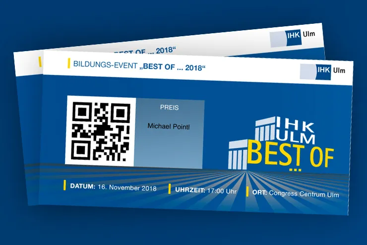 Zwei Tickets zum Bildungs-Event „Best of … 2018“ der IHK Ulm mit QR-Code, Datum 16. November 2018, 17:00 Uhr, Congress Centrum Ulm